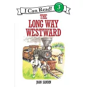 The Long Way Westward（I Can Read Level 3）