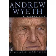 Andrew Wyeth: A Secret Life