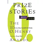 Prize Stories 1998: The O. Henry Awards
