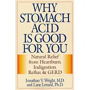 Why Stomach Acid Is Good For You