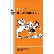 Homer: Iliad XIII-XXIV