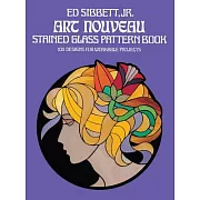 Art Nouveau Stained Glass Pattern Book: 104 Designs for Workable Projects
