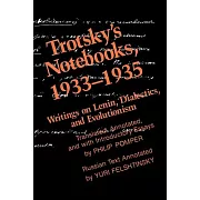 Trotsky’s Notebooks, 1933-1935: Writings of Lenin, Dialectics and Evolutionism