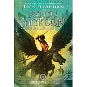 Percy Jackson and the Olympians, Book Three the Titan’s Curse