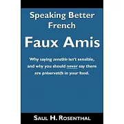 Speaking Better French: Faux Amis