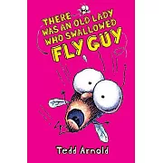 There Was an Old Lady Who Swallowed Fly Guy