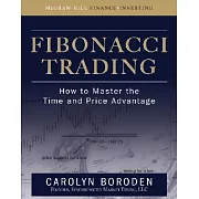 Fibonacci Trading: How to Master the Time and Price Advantage