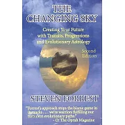 The Changing Sky: Creating Your Future With Transits, Progressions and Evolutionary Astrology