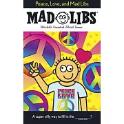 Peace, Love, and Mad Libs