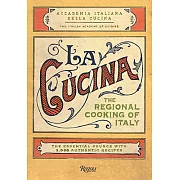 La Cucina: The Regional Cooking of Italy