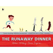 The Runaway Dinner