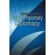 Contemporary Diplomacy: Representation and Communication in a Globalized World