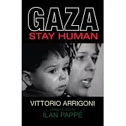 Gaza: Stay Human