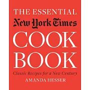 The Essential New York Times Cookbook: Classic Recipes for a New Century