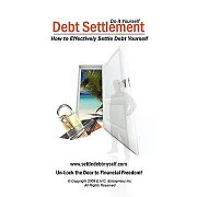 Debt Settlement: How to Effectively Settle Debt Yourself