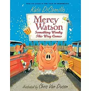 Mercy Watson: Something Wonky This Way Comes