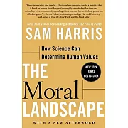 The Moral Landscape: How Science Can Determine Human Values