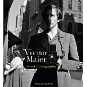 Vivian Maier: Street Photographer