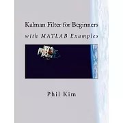 Kalman Filter for Beginners: With MATLAB Examples