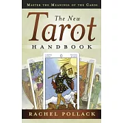 The New Tarot Handbook: Master the Meanings of the Cards
