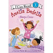 Amelia Bedelia Sleeps Over（I Can Read Level 1）