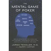 The Mental Game of Poker: Proven Strategies for Improving Tilt Control, Confidence, Motivation, Coping With Variance, and More
