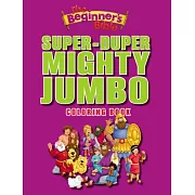 The Beginner’s Bible Super-Duper, Mighty, Jumbo Coloring Book