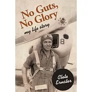No Guts, No Glory: My Life Story