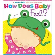 How Does Baby Feel?: A Karen Katz Lift-The-Flap Book