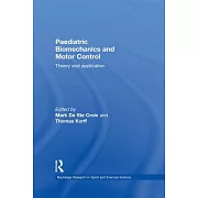 Paediatric Biomechanics and Motor Control: Theory and Application