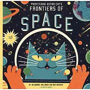 Professor Astro Cat’s Frontiers of Space