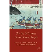 Pacific Histories: Ocean, Land, People