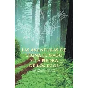Las aventuras de Legna el Mago Y La piedra de los ecos