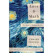 Love and Math: The Heart of Hidden Reality