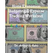 Home Economics: Budgeting & Expense Tracking Worksheet