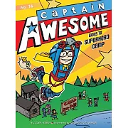 Captain Awesome Goes to Superhero Camp