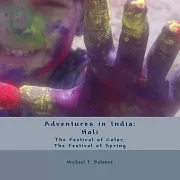 Holi: The Festival of Color, the Festival of Spring