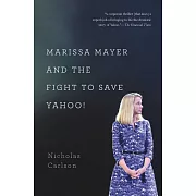 Marissa Mayer and the Fight to Save Yahoo!