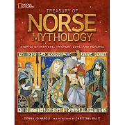 Treasury of Norse Mythology: Stories of Intrigue, Trickery, Love, and Revenge