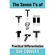 The Seven T’s of Practical Differentiation