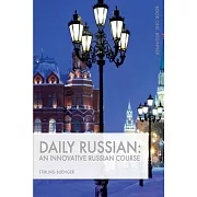 Daily Russian: An Innovative Russian Course; Beginner