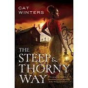 The Steep & Thorny Way