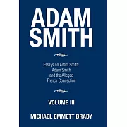 Adam Smith: Essays on Adam Smith: Adam Smith and the Alleged French Connection