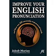 Improve Your English Pronunciation and Learn over 500 Commonly Mispronounced Words