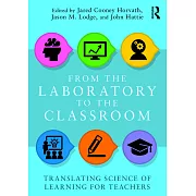 From the Laboratory to the Classroom: Translating Science of Learning for Teachers