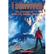 I Survived the Eruption of Mount St. Helens, 1980