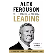 Leading: Learning from Life and My Years at Manchester United