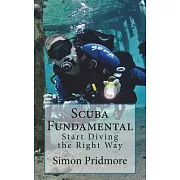 Scuba Fundamental: Start Diving the Right Way