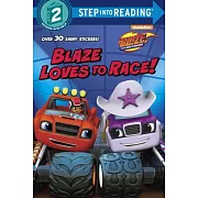 Blaze Loves to Race!