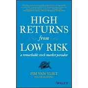 High Returns from Low Risk: A Remarkable Stock Market Paradox